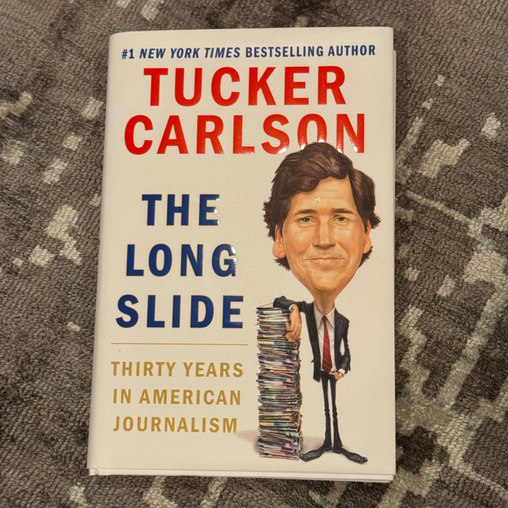 The Long Slide by Tucker Carlson Hardcover Book